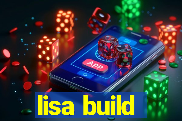 lisa build